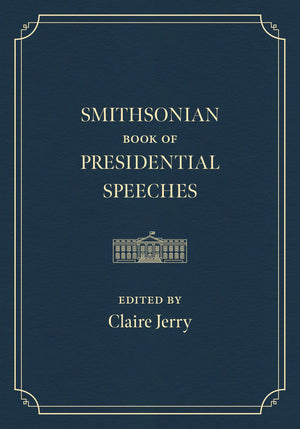 Smithsonian Book Of Presidential Speeches