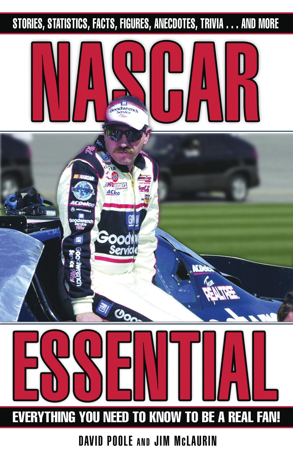 NASCAR Essential: Everything You Need to Know to Be a Real Fan!,Used