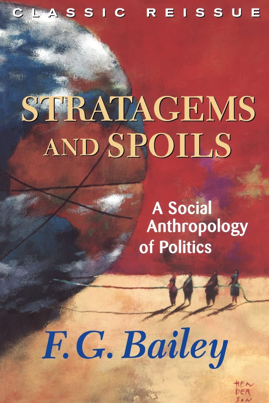 Stratagems And Spoils: A Social Anthropology Of Politics,Used