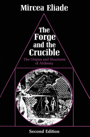The Forge And The Crucible: The Origins And Structure Of Alchemy,Used