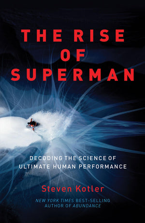 The Rise of Superman: Decoding the Science of Ultimate Human Performance,Used