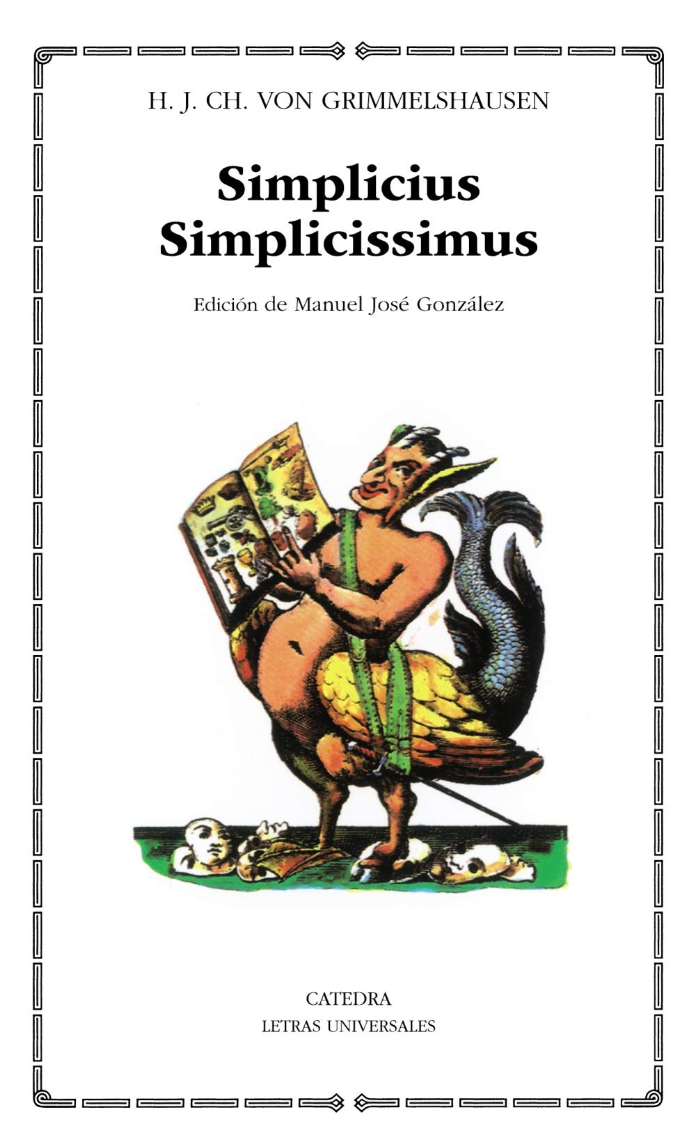 Simplicius Simplicissimus (Letras Universales / Universal Writings) (Spanish Edition),Used