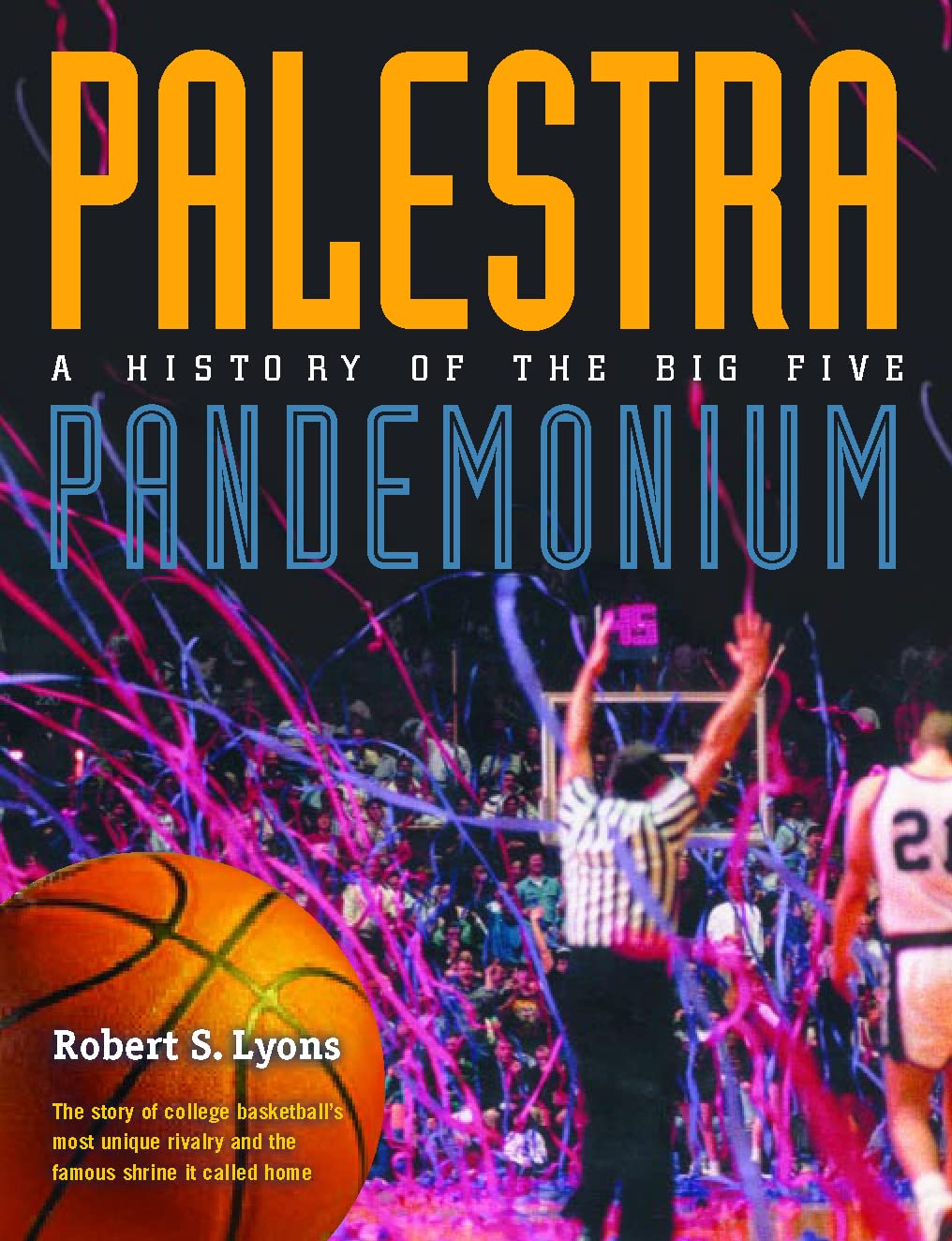 Palestra Pandemonium: A History Of The Big 5,Used