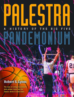 Palestra Pandemonium: A History Of The Big 5,Used