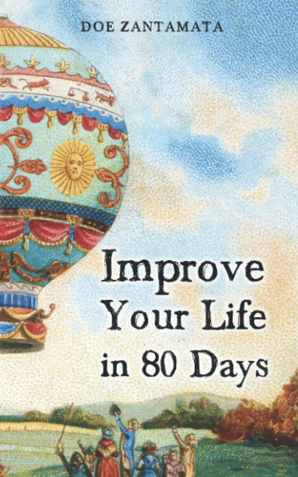 Improve Your Life in 80 Days,Used
