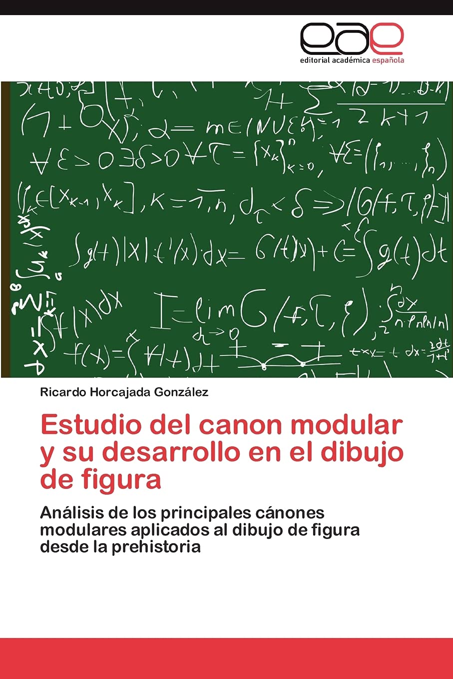 Estudio del canon modular y su desarrollo en el dibujo de figura: Anlisis de los principales cnones modulares aplicados al d,Used