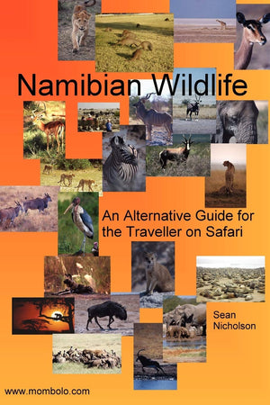 Namibian Wildlife  An Alternative Guide for the Traveller on Safari,Used