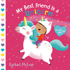 My Best Friend Is a Unicorn: A LifttheFlap Book,Used