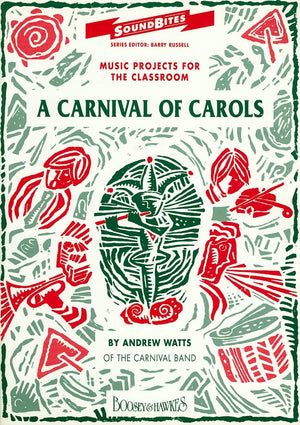 A Carnival of Carols: Teacher's Book (Soundbites (Boosey & Hawkes)),New