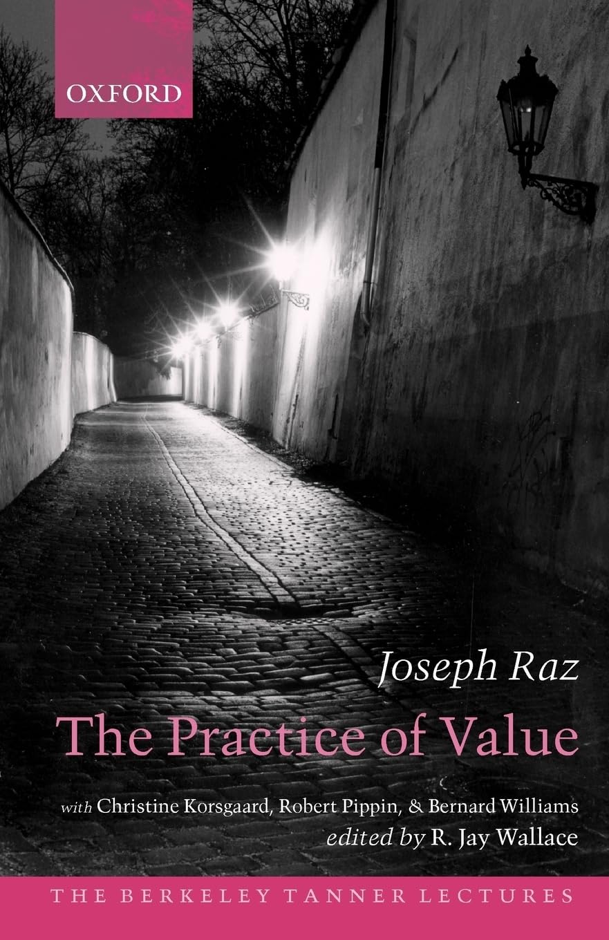 The Practice of Value (The ^ABerkeley Tanner Lectures)