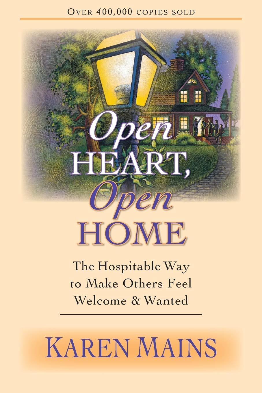 Open Heart, Open Home: The Hospitable Way To Make Others Feel Welcome Wanted,New