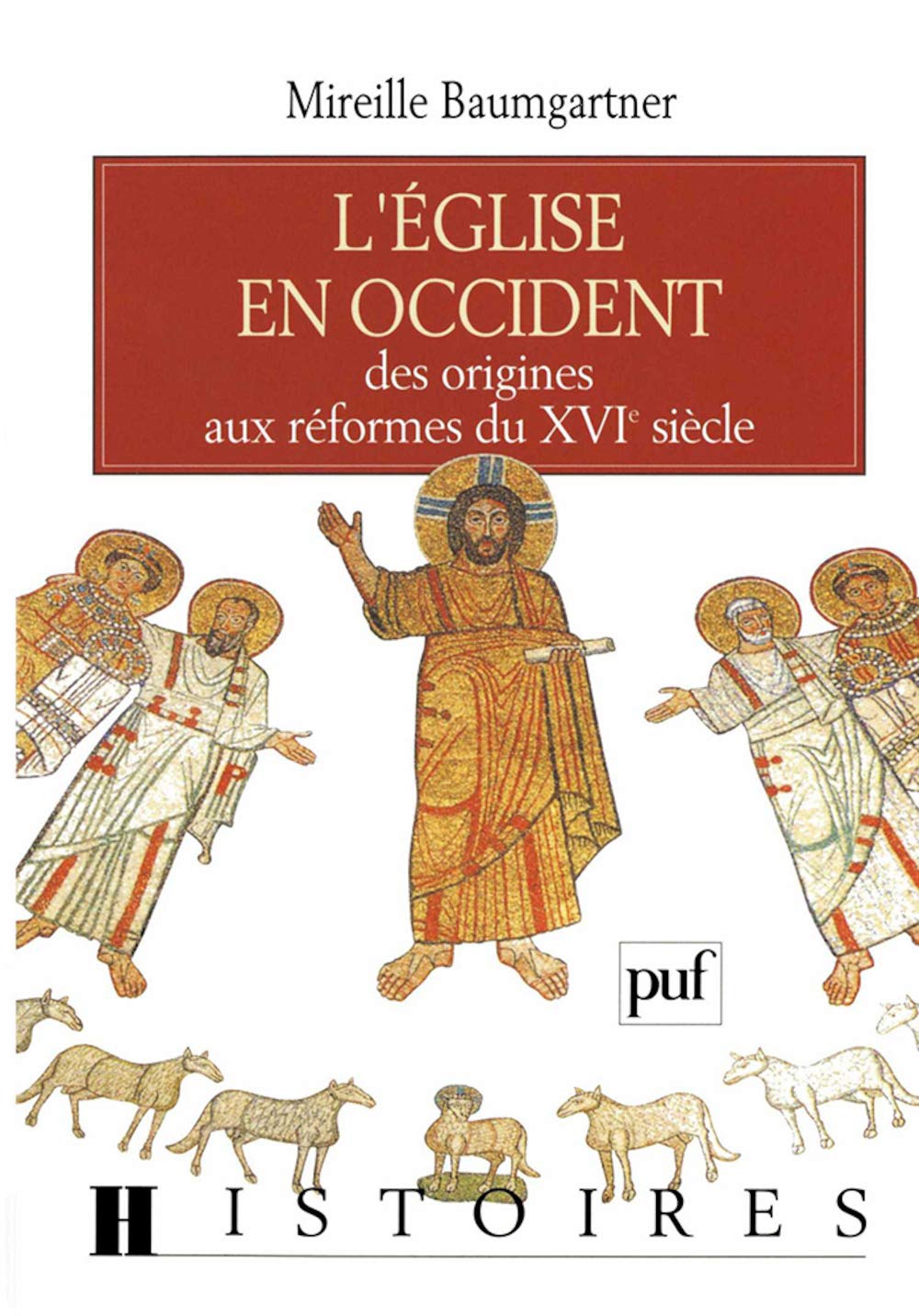L'glise en Occident, des origines aux rformes du XVIe sicle,Used