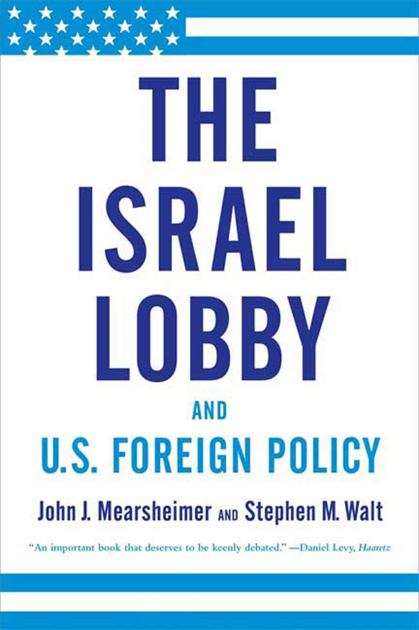 Farrar, Straus and Giroux The Israel Lobby and U.S. Foreign Policy Book