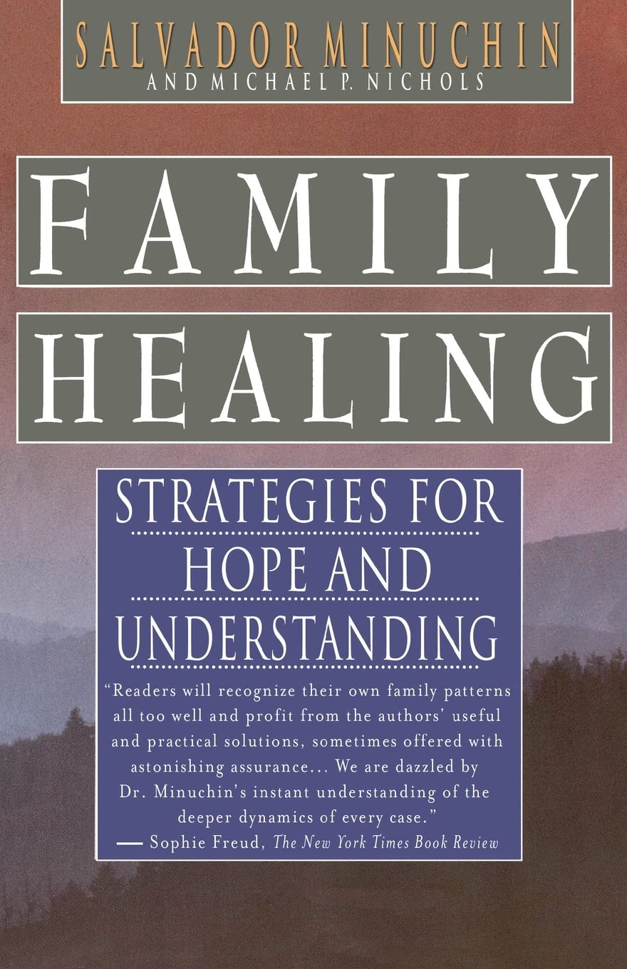 Family Healing: Strategies for Hope and Understanding,New