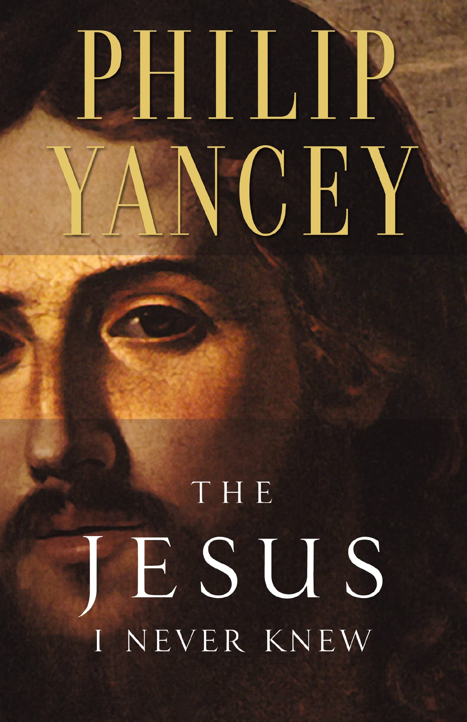 The Jesus I Never Knew: Revealing What 2,000 Years of History Have Covered Up,Used