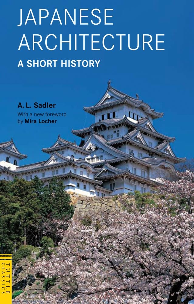 Japanese Architecture: A Short History (Tuttle Classics)-used