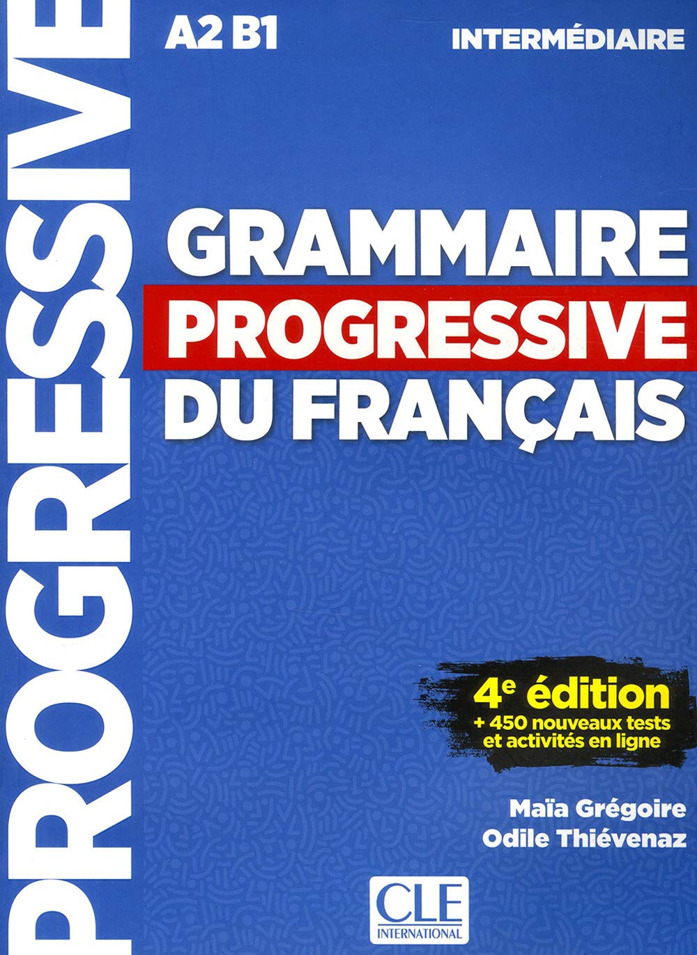 Grammaire Progressive Du Francais  Nouvelle Edition: Livre Intermediaire (French Edition)