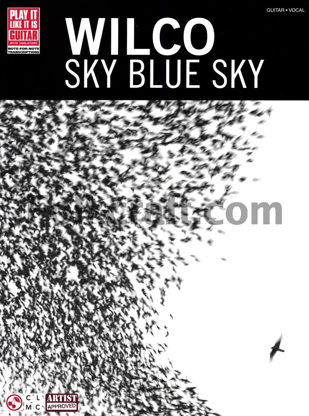 Wilco  Sky Blue Sky (Play It Like It Is. Guitar With Tablature Play It Like It Is)