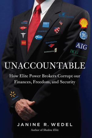 Unaccountable: How the Establishment Corrupted Our Finances, Freedom and Politics and Created an Outsider Class,Used