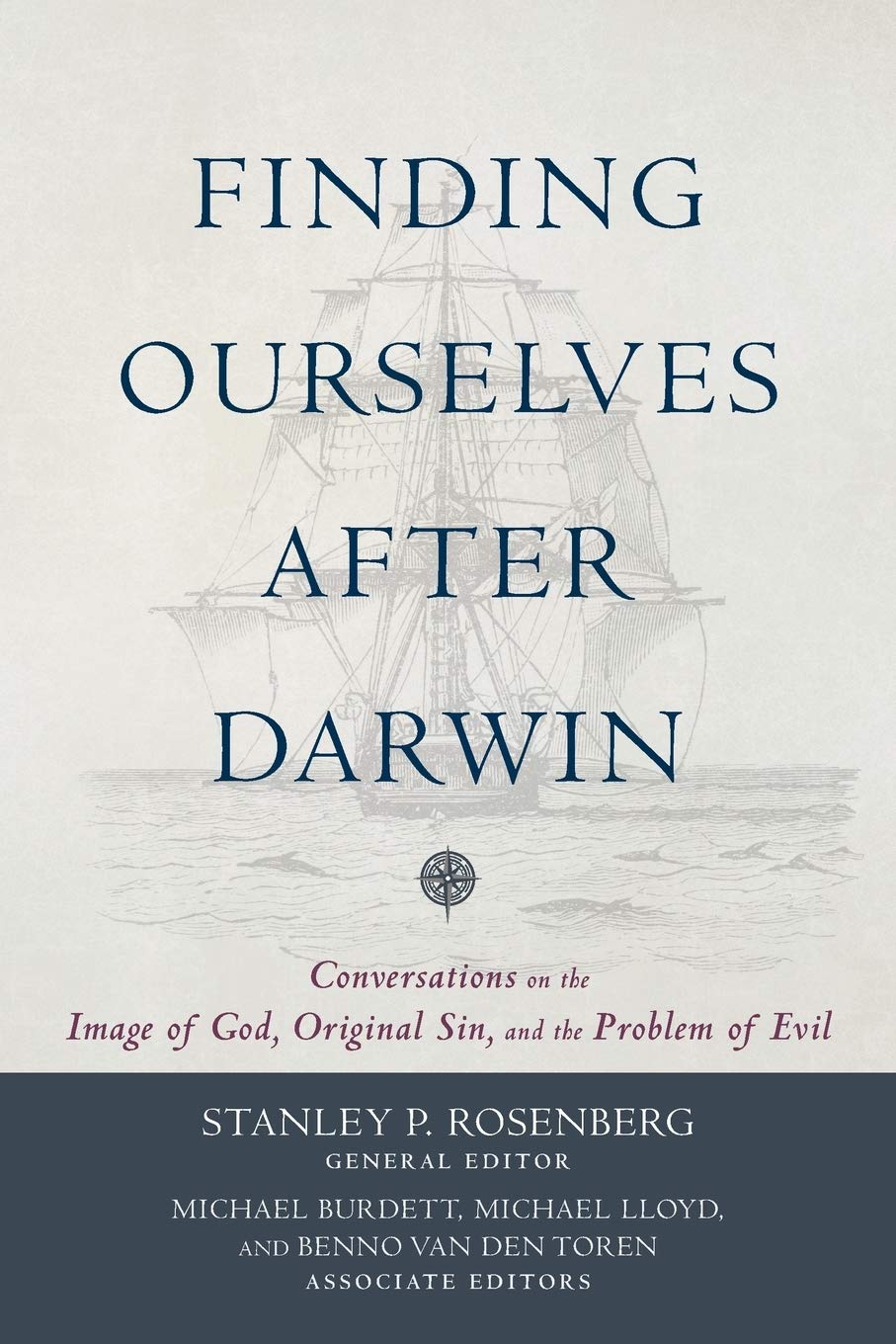 Finding Ourselves After Darwin: Conversations On The Image Of God, Original Sin, And The Problem Of Evil,New