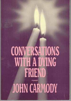Conversations With a Dying Friend,Used