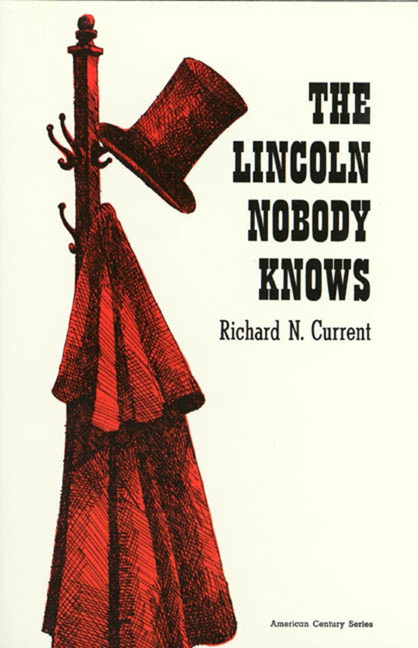 Lincoln Nobody Knows (Paper) (American Century),New