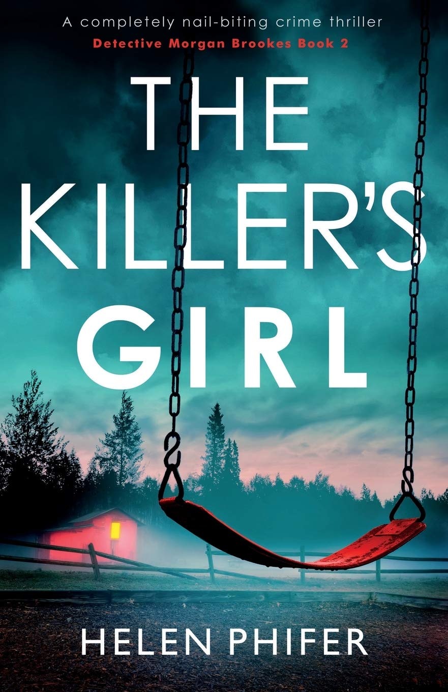 The Killer's Girl: A completely nailbiting crime thriller (Detective Morgan Brookes),Used
