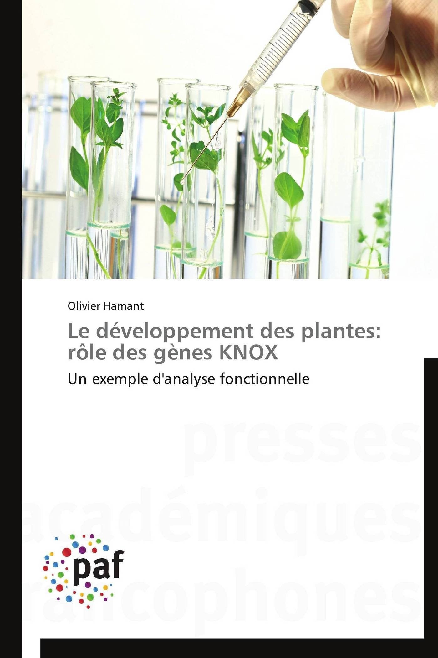 Le dveloppement des plantes: rle des gnes KNOX: Un exemple d'analyse fonctionnelle (Omn.Pres.Franc.) (French Edition),Used