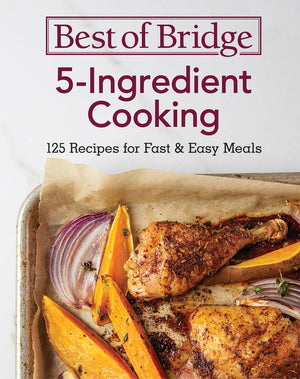 Best of Bridge 5Ingredient Cooking: 125 Recipes for Fast and Easy Meals,Used