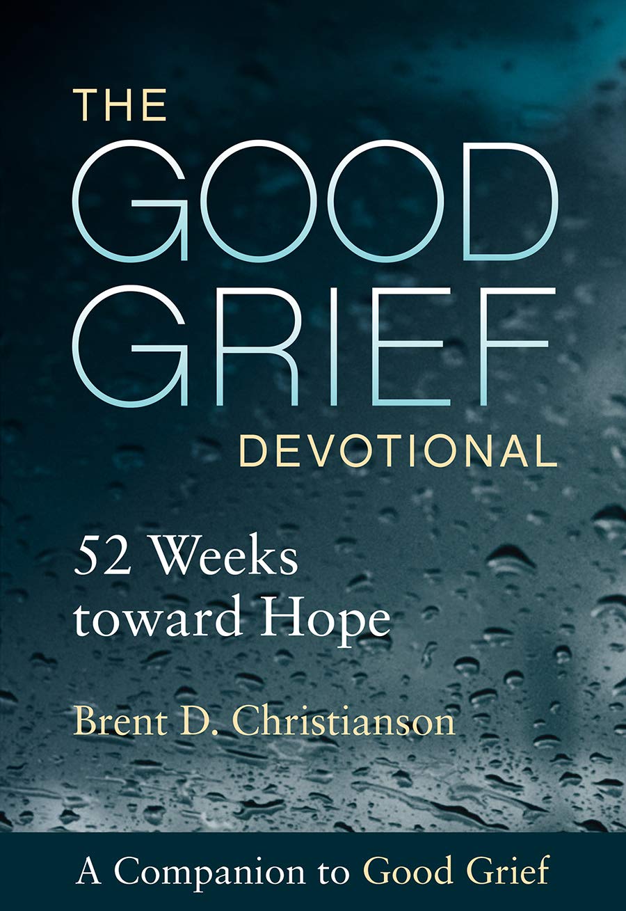 The Good Grief Devotional: 52 Weeks toward Hope,Used