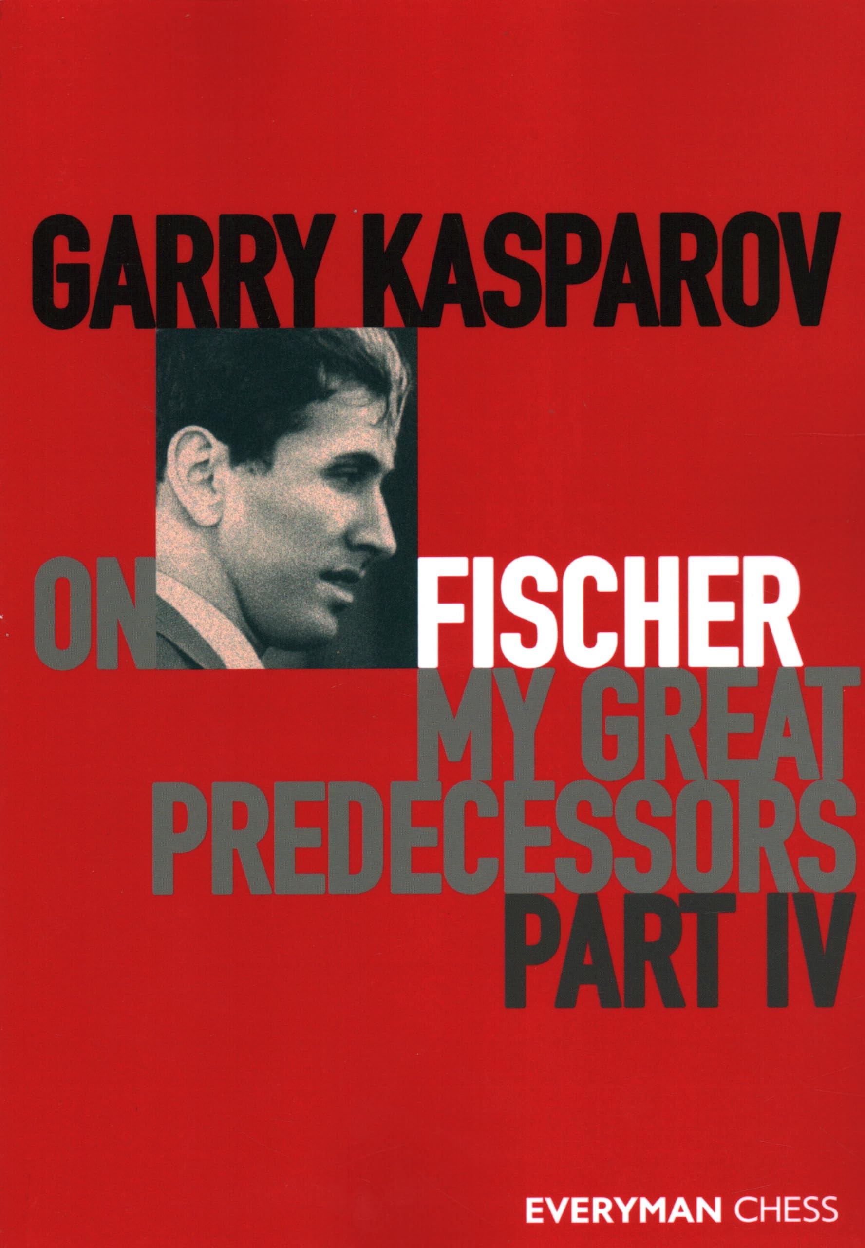 Garry Kasparov on Fischer  My Great Predecessors Part 4: Part 4,Used