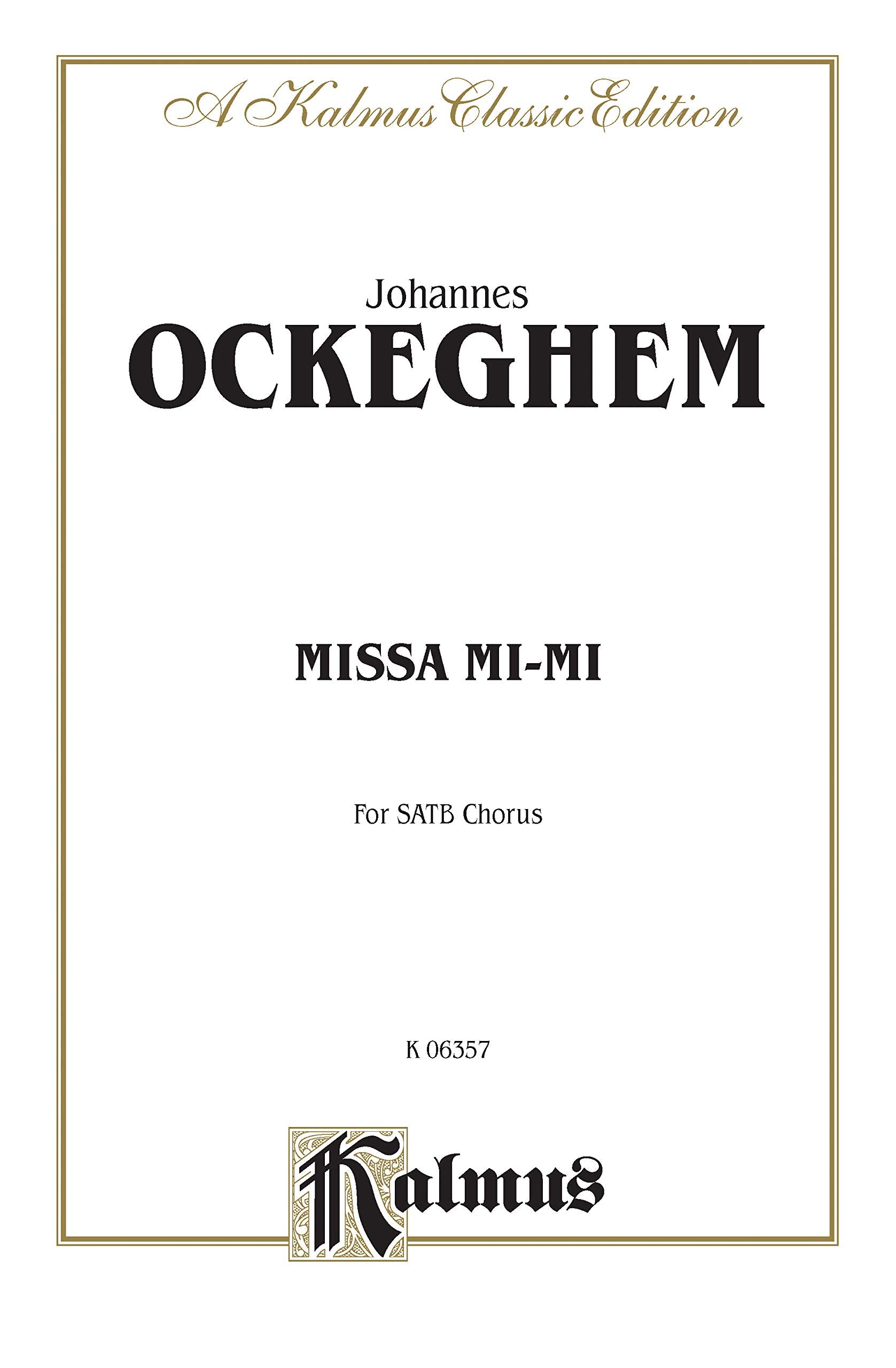 Missa MiMi: SATB, a cappella (Latin Language Edition) (Kalmus Edition) (Latin Edition),New