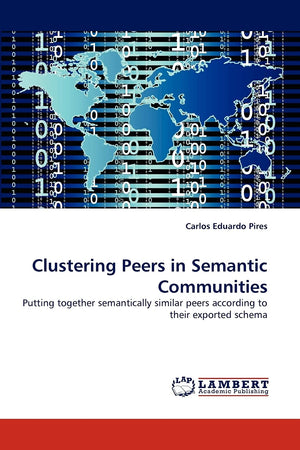 Clustering Peers in Semantic Communities: Putting together semantically similar peers according to their exported schema,Used