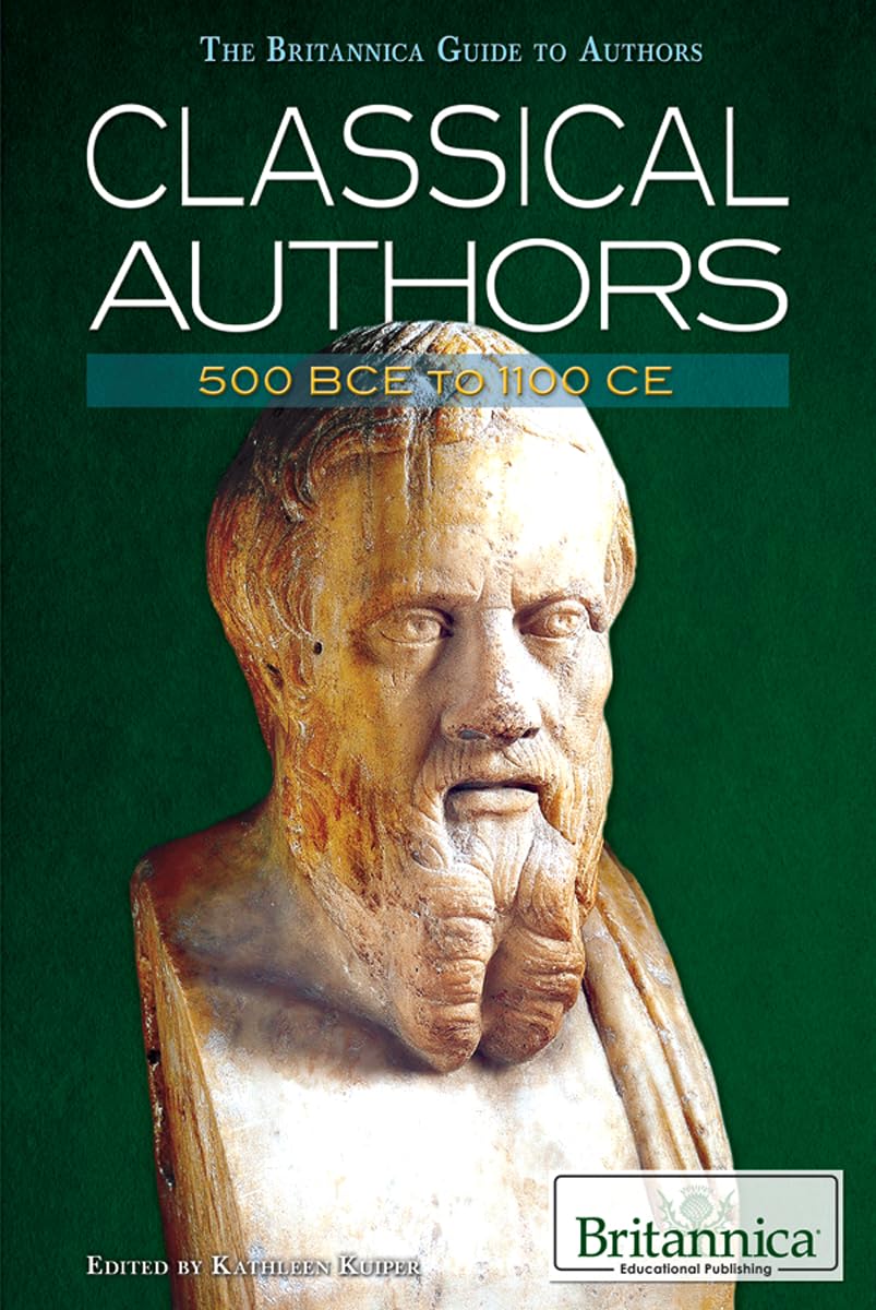 Classical Authors: 500 Bce To 1100 Ce (The Britannica Guide To Authors),Used