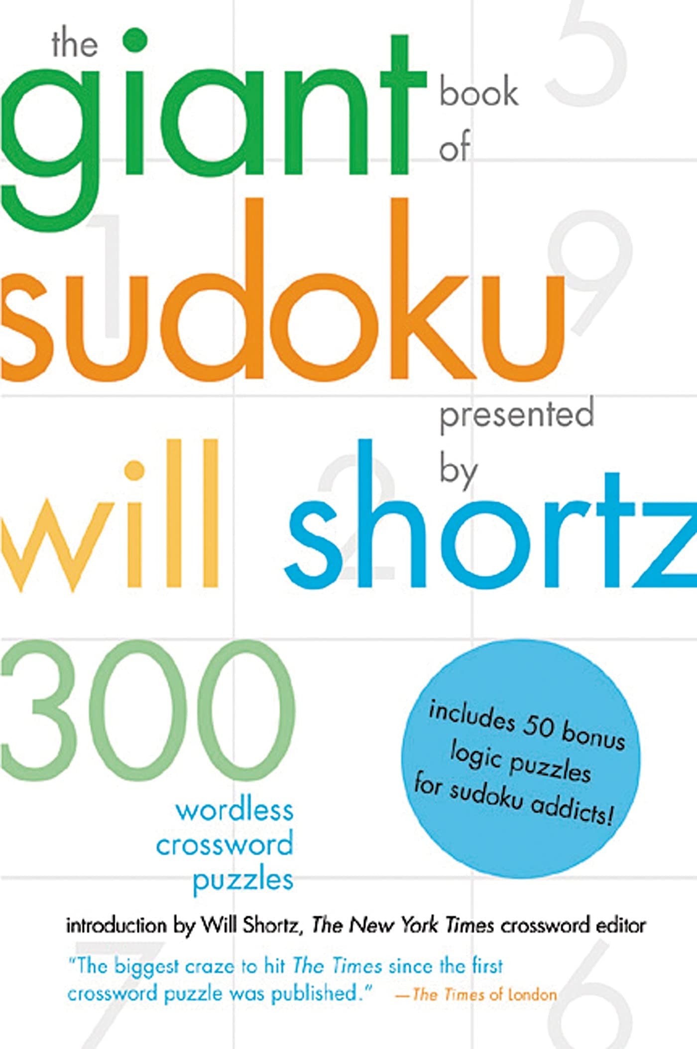 The Giant Book Of Sudoku Presented By Will Shortz: 300 Wordless Crossword Puzzles,Used