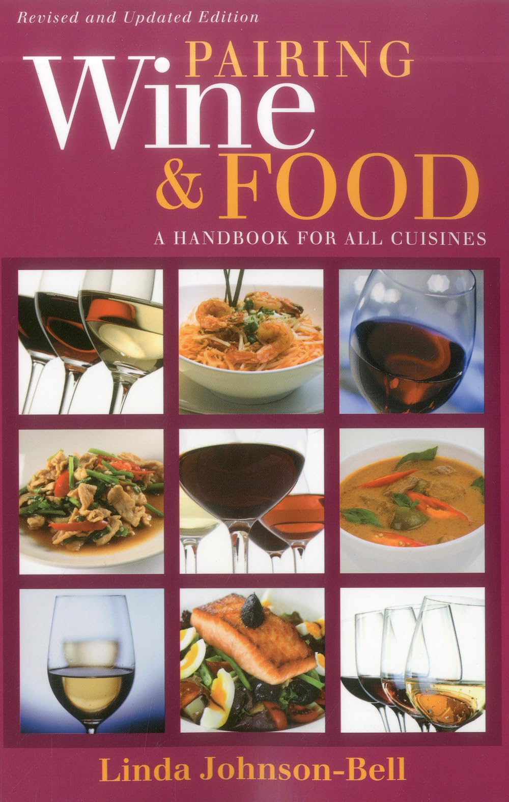 Pairing Wine and Food: A Handbook for All Cuisines,Used