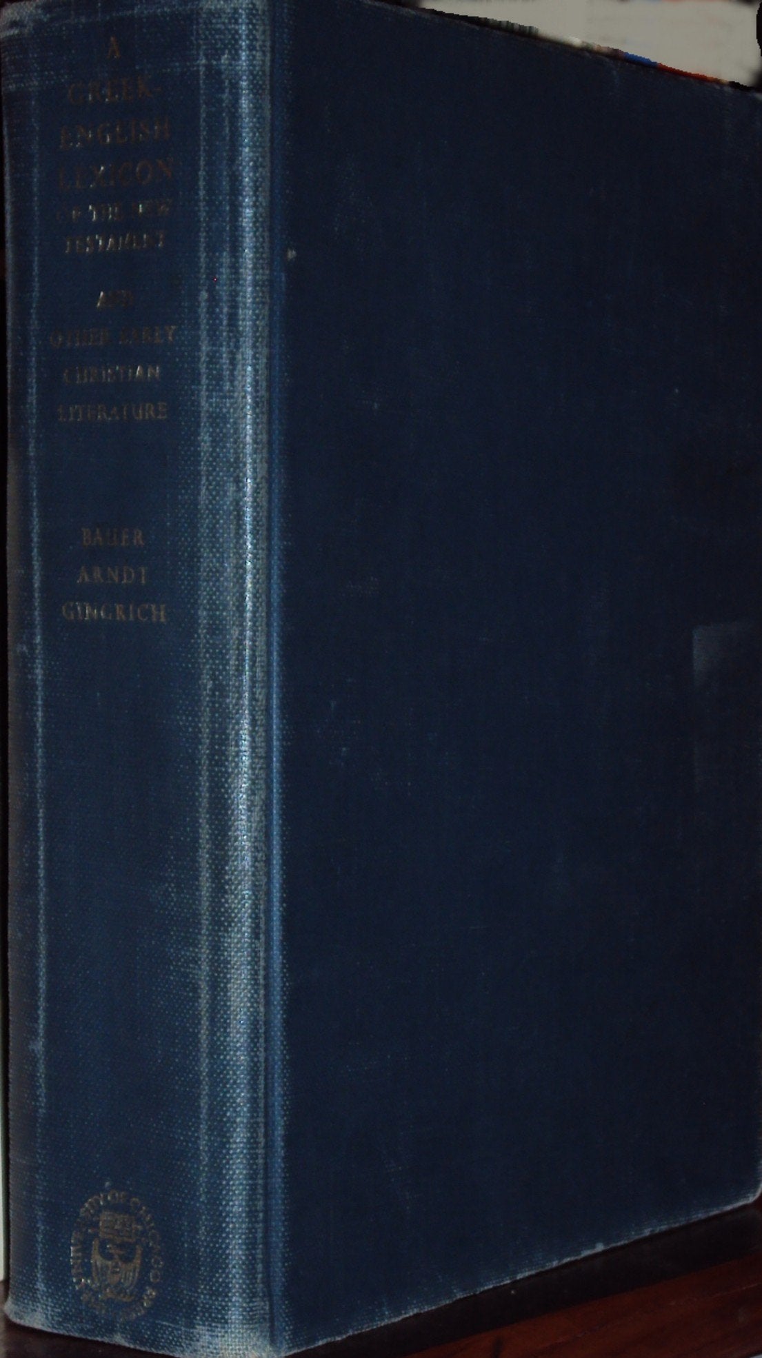 A Greekenglish Lexicon Of The New Testament And Other Early Christian Literature