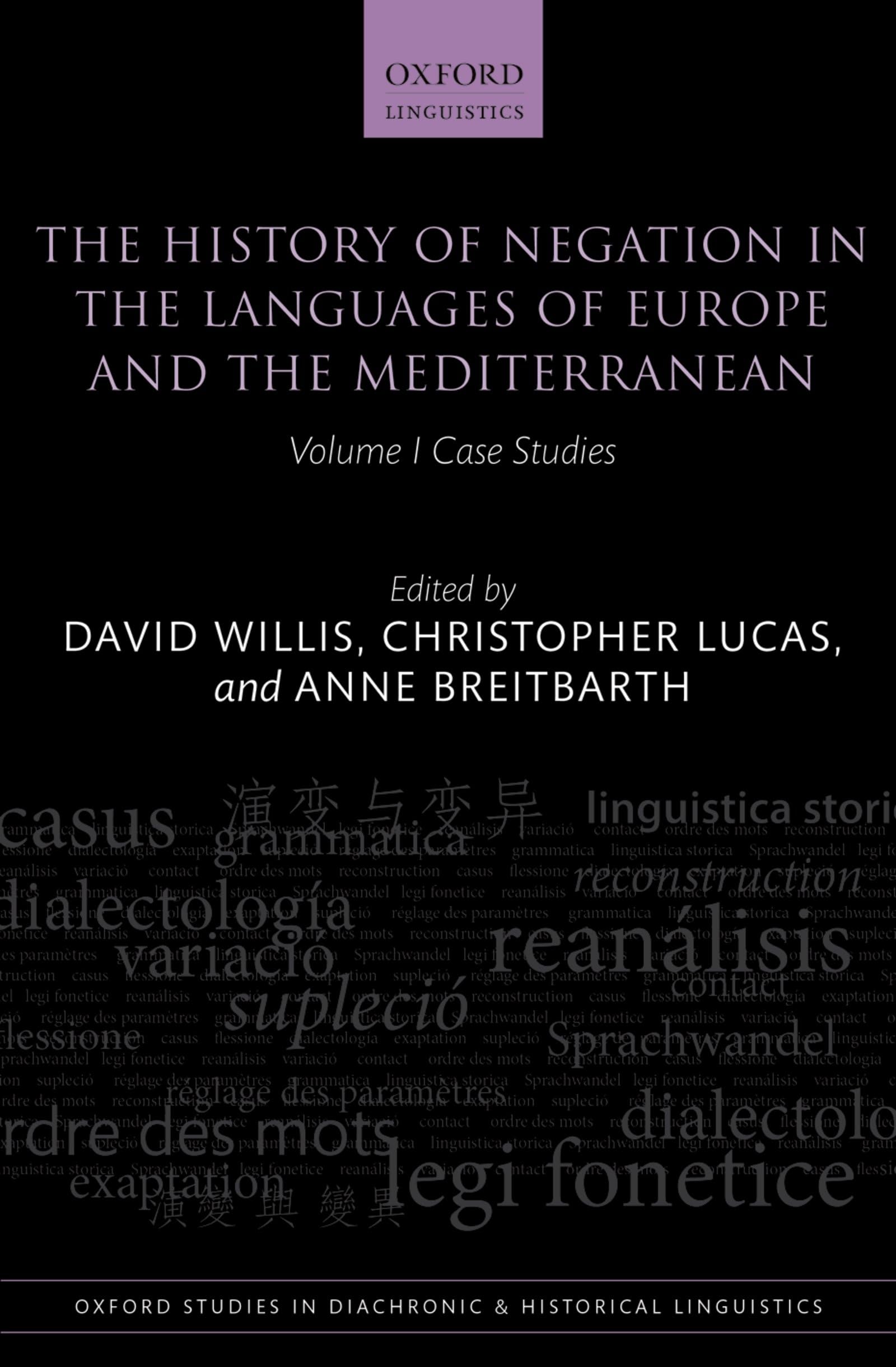 The History of Negation in the Languages of Europe and the Mediterranean: Volume I Case Studies (Oxford Studies in Diachronic an,Used