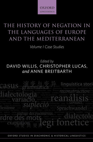 The History of Negation in the Languages of Europe and the Mediterranean: Volume I Case Studies (Oxford Studies in Diachronic an,Used