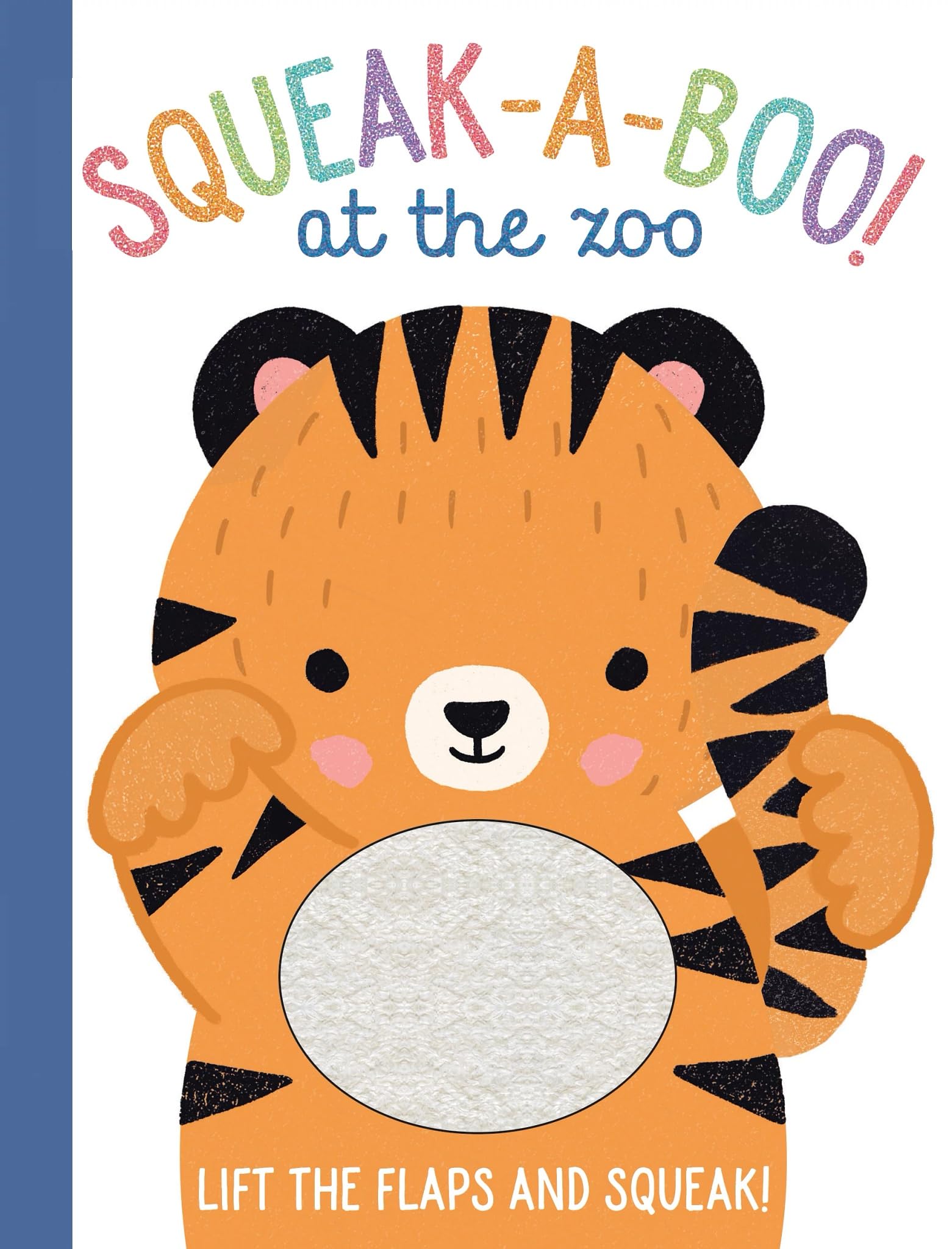 SqueakABoo! At The Zoo: LiftTheFlap Animal Board Book With Touch & Sound (Perfect Easter Basket Stuffer)