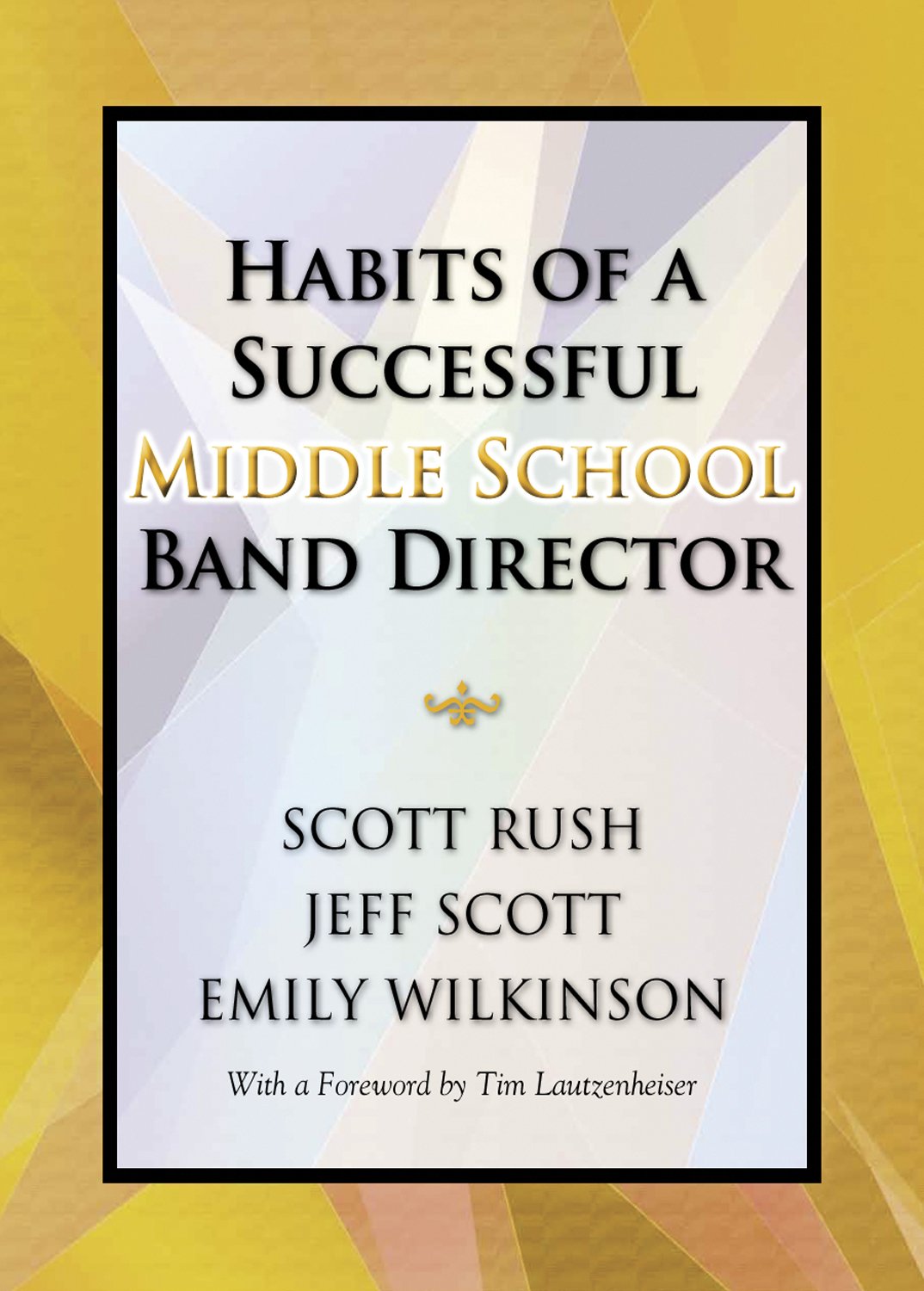 Habits of a Successful Middle School Band Director/G8619,Used