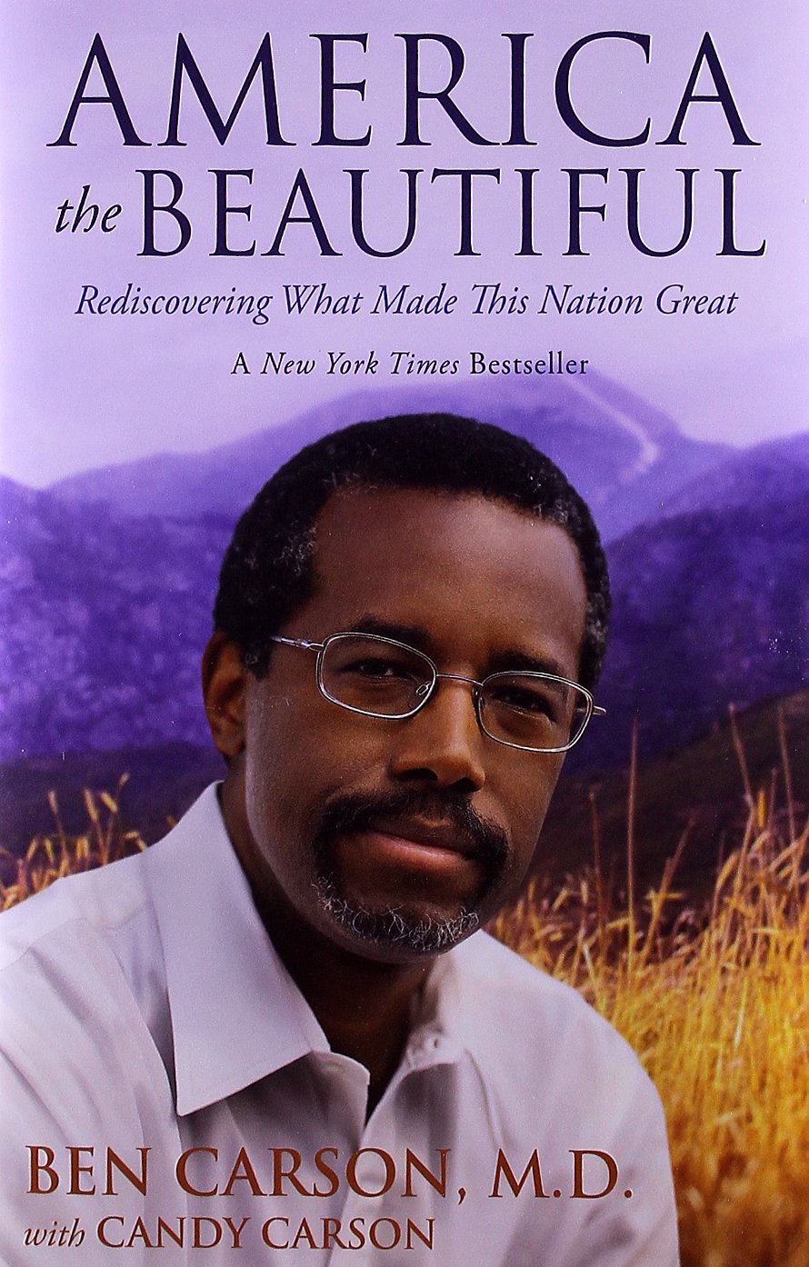 America The Beautiful: Rediscovering What Made This Nation Great,New