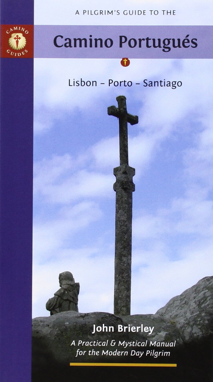 A Pilgrim's Guide to the Camino Portugus: Lisboa Porto Santiago (Camino Guides),Used