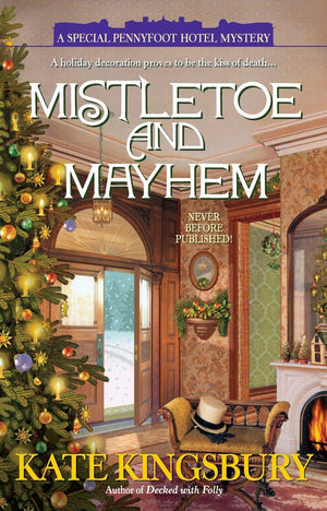Mistletoe And Mayhem (A Special Pennyfoot Hotel Myst)