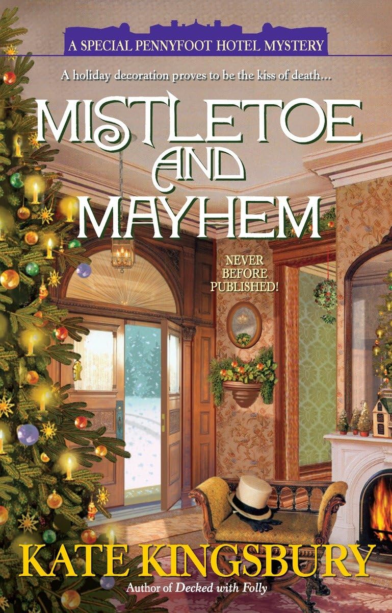 Mistletoe And Mayhem (A Special Pennyfoot Hotel Myst)