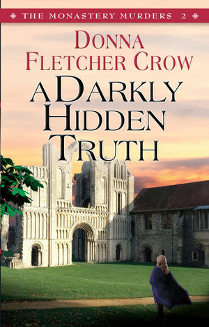 A Darkly Hidden Truth (The Monastery Murders),New