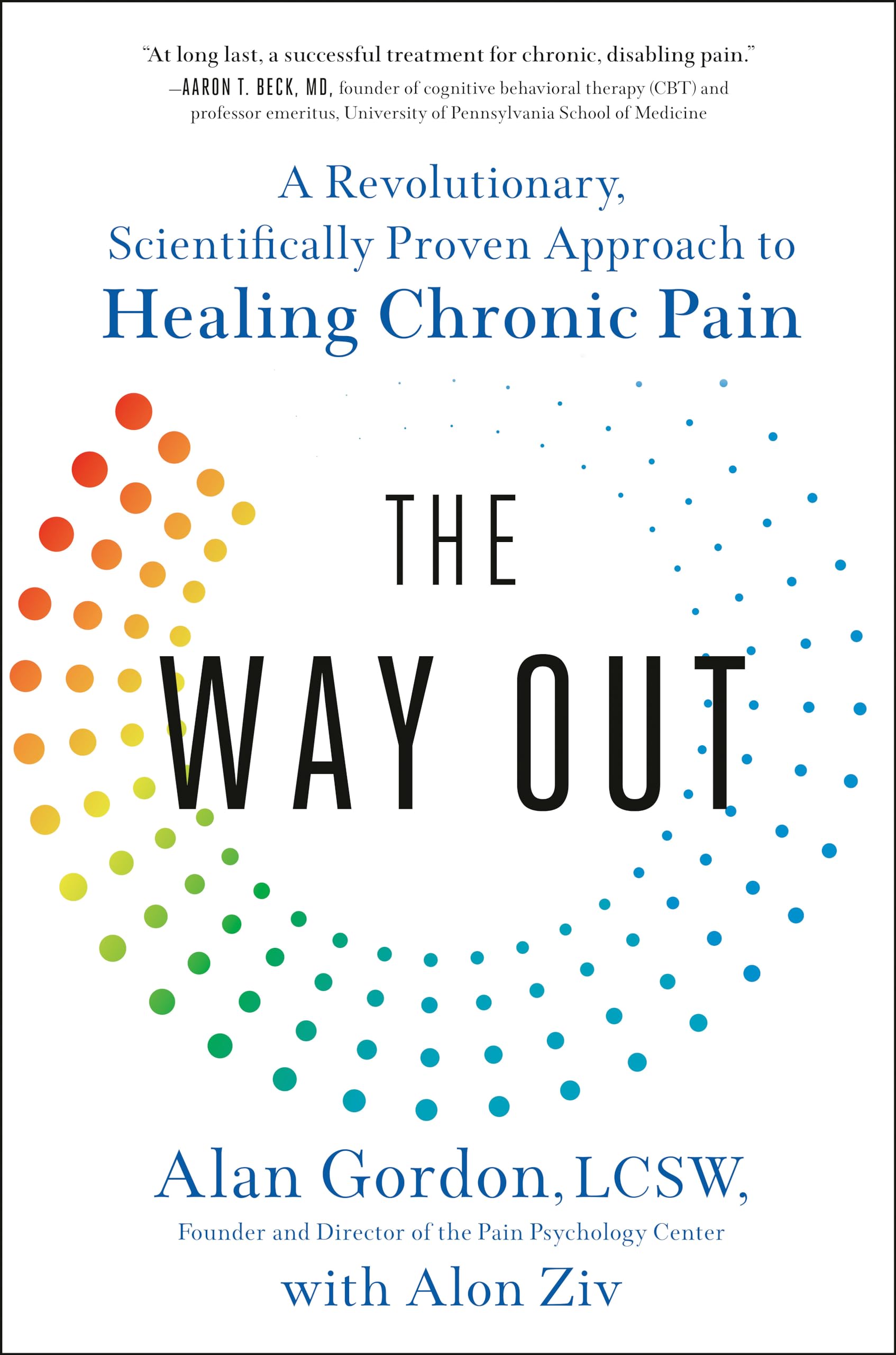 The Way Out: A Revolutionary, Scientifically Proven Approach To Healing Chronic Pain-used