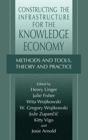 Constructing the Infrastructure for the Knowledge Economy: Methods and Tools, Theory and Practice,Used