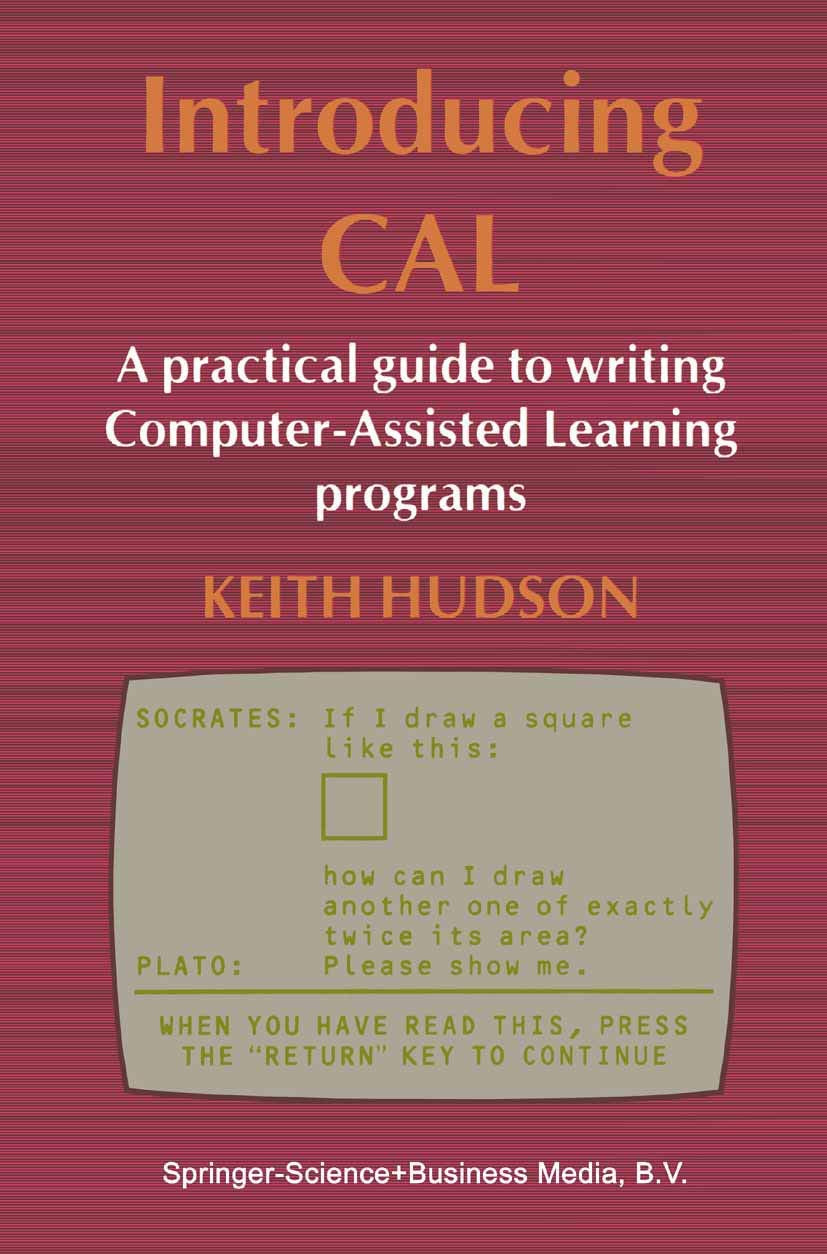 Introducing CAL: A practical guide to writing ComputerAssisted Learning programs (Chapman and Hall Computing),Used