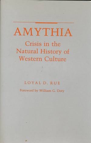 Amythia: Crisis In The Natural History Of Western Culture,New